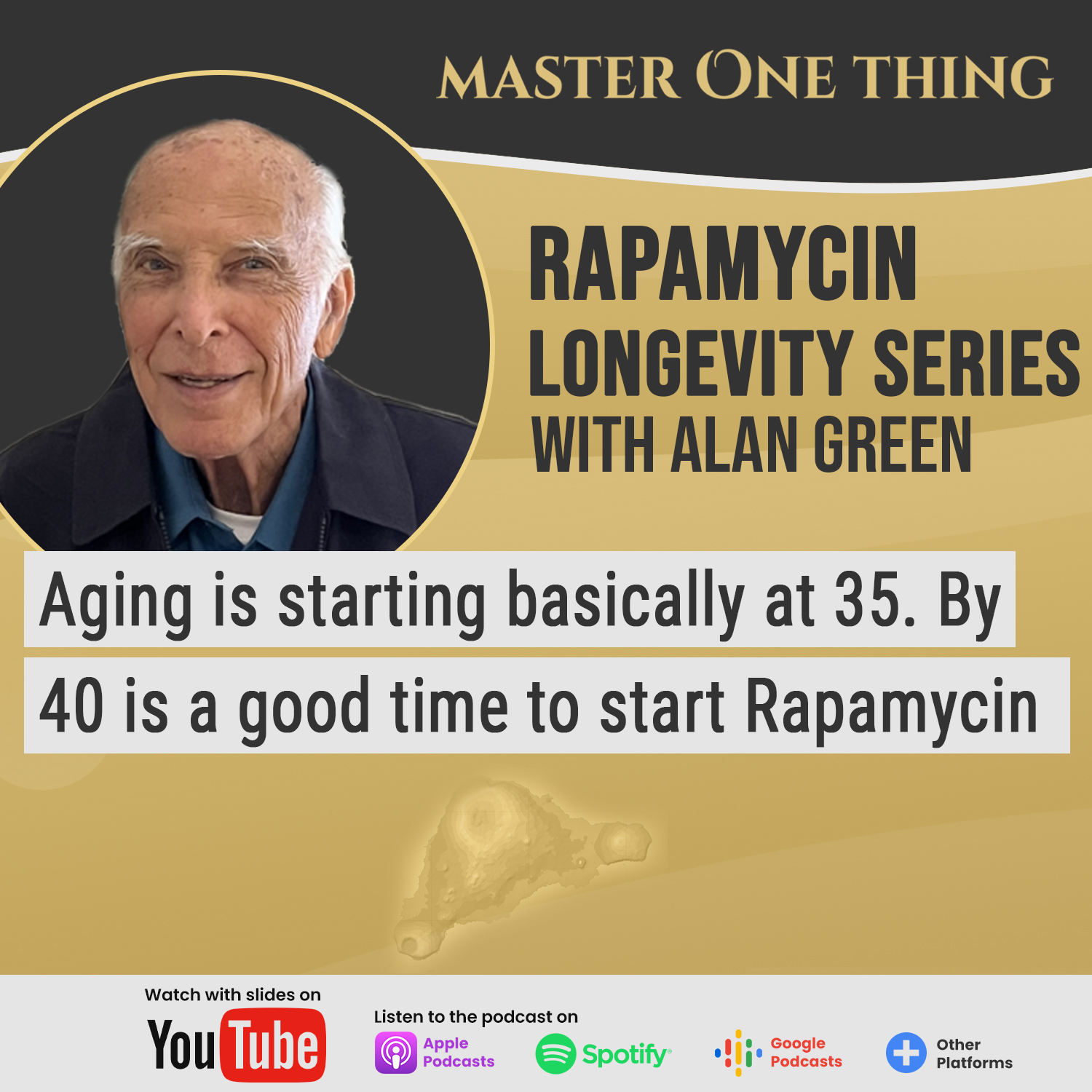Master One Thing - Rapamycin Longevity Series