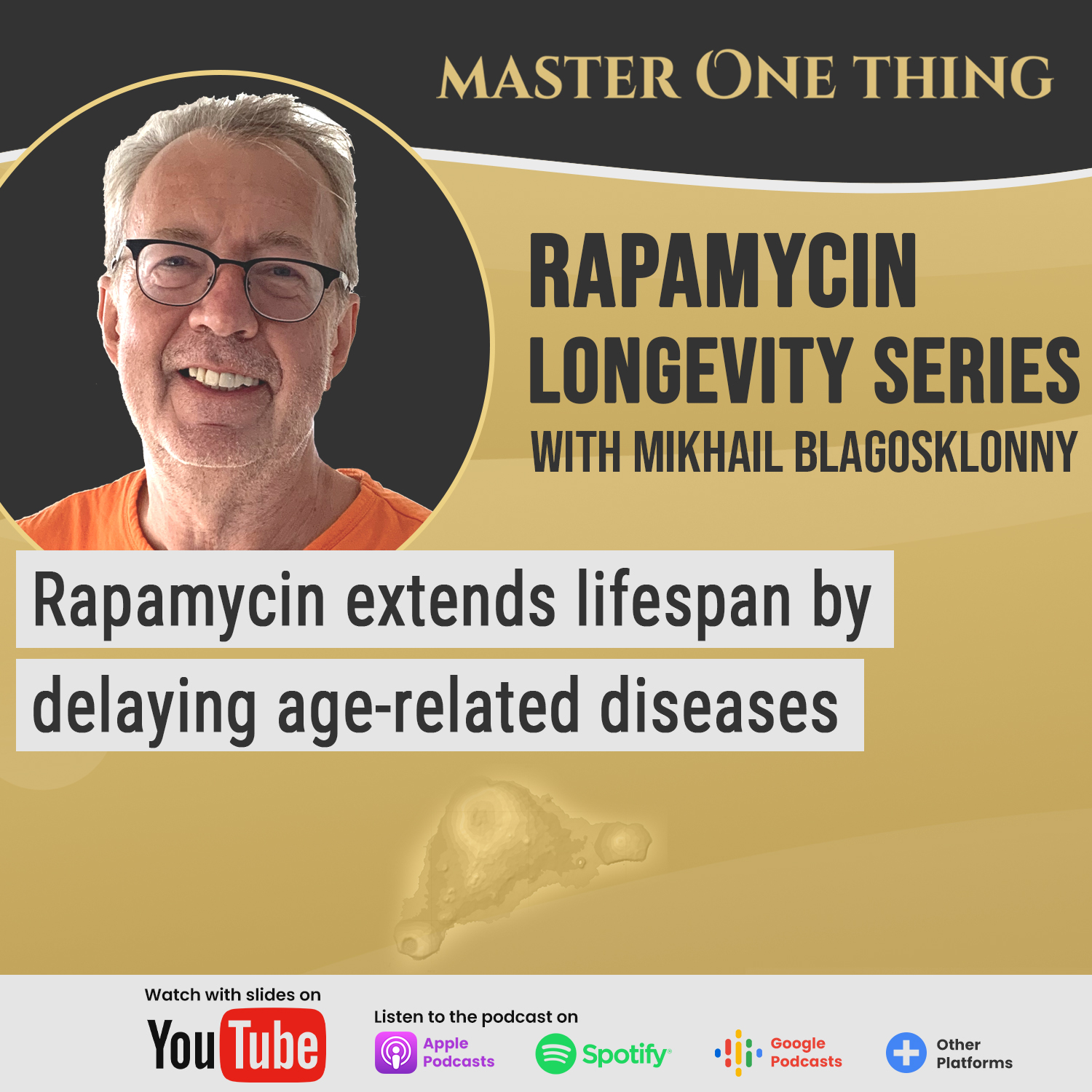 Master One Thing - Rapamycin Longevity Series